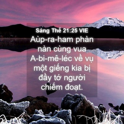 Picture 04 - Sáng Thế 21:25 VIE - Aùp-ra-ham phàn nàn cùng vua A-bi-mê-léc - Bible Verse Picture