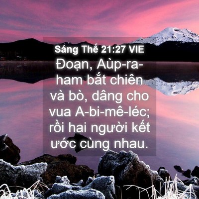 Picture 04 - Sáng Thế 21:27 VIE - Đoạn, Aùp-ra-ham bắt chiên và bò, dâng - Bible Verse Picture