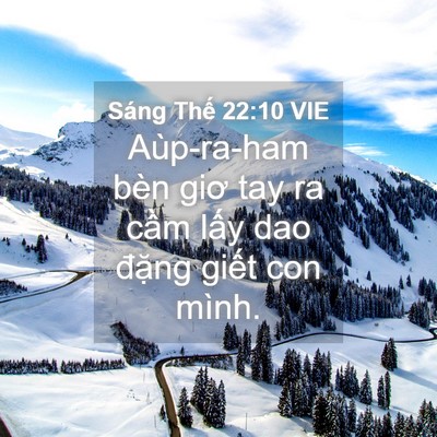 Picture 04 - Sáng Thế 22:10 VIE - Aùp-ra-ham bèn giơ tay ra cầm lấy dao - Bible Verse Picture