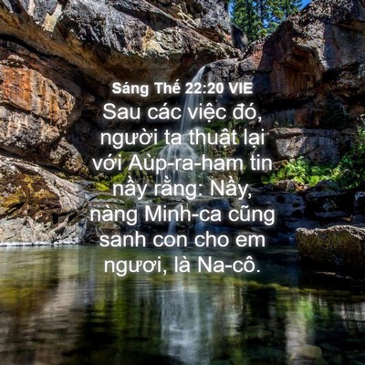 Picture 04 - Sáng Thế 22:20 VIE - Sau các việc đó, người ta thuật lại - Bible Verse Picture