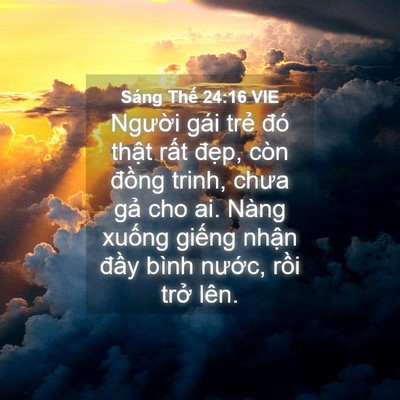 Picture 04 - Sáng Thế 24:16 VIE - Người gái trẻ đó thật rất đẹp, - Bible Verse Picture