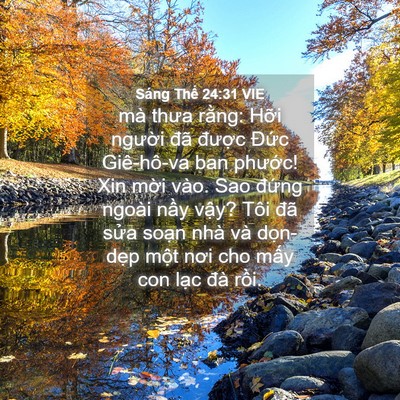 Picture 04 - Sáng Thế 24:31 VIE - mà thưa rằng: Hỡi người đã được - Bible Verse Picture