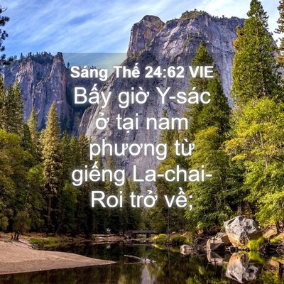 Picture 04 - Sáng Thế 24:62 VIE - Bấy giờ Y-sác ở tại nam phương từ - Bible Verse Picture