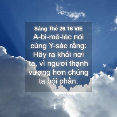 Picture 04 - Sáng Thế 26:16 VIE - A-bi-mê-léc nói cùng Y-sác rằng: Hãy ra - Bible Verse Picture