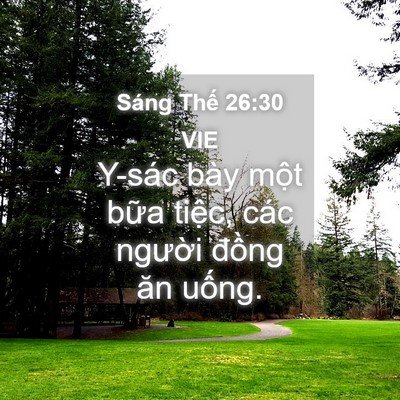 Picture 04 - Sáng Thế 26:30 VIE - Y-sác bày một bữa tiệc, các người - Bible Verse Picture