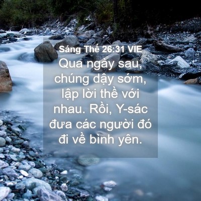 Picture 04 - Sáng Thế 26:31 VIE - Qua ngày sau, chúng dậy sớm, lập lời - Bible Verse Picture