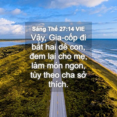 Picture 04 - Sáng Thế 27:14 VIE - Vậy, Gia-cốp đi bắt hai dê con, đem - Bible Verse Picture