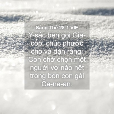 Picture 04 - Sáng Thế 28:1 VIE - Y-sác bèn gọi Gia-cốp, chúc phước cho - Bible Verse Picture