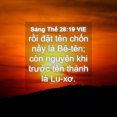 Picture 04 - Sáng Thế 28:19 VIE - rồi đặt tên chốn nầy là Bê-tên; còn - Bible Verse Picture