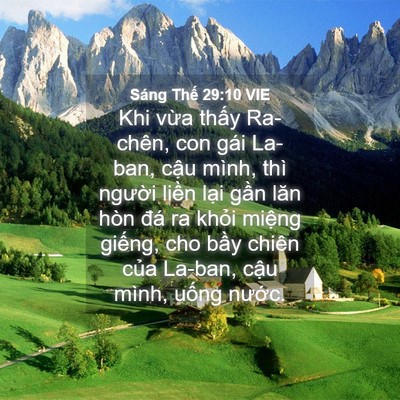 Picture 04 - Sáng Thế 29:10 VIE - Khi vừa thấy Ra-chên, con gái La-ban, cậu - Bible Verse Picture