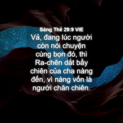 Picture 04 - Sáng Thế 29:9 VIE - Vả, đang lúc người còn nói chuyện - Bible Verse Picture