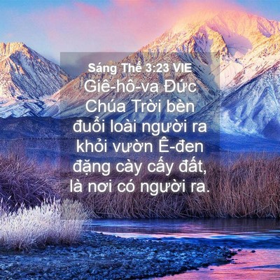 Picture 04 - Sáng Thế 3:23 VIE - Giê-hô-va Đức Chúa Trời bèn đuổi - Bible Verse Picture