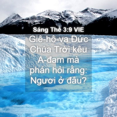 Picture 04 - Sáng Thế 3:9 VIE - Giê-hô-va Đức Chúa Trời kêu A-đam mà - Bible Verse Picture