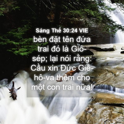 Picture 04 - Sáng Thế 30:24 VIE - bèn đặt tên đứa trai đó là Giô-sép; - Bible Verse Picture