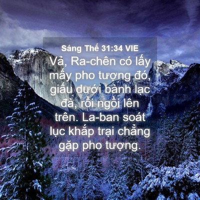 Picture 04 - Sáng Thế 31:34 VIE - Vả, Ra-chên có lấy mấy pho tượng đó, - Bible Verse Picture