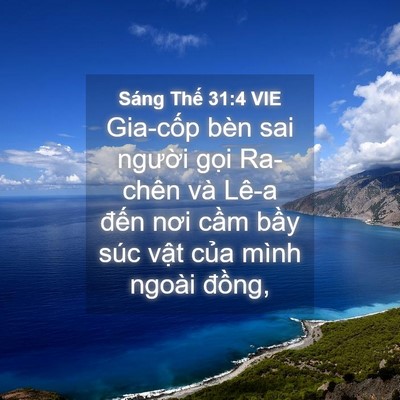 Picture 04 - Sáng Thế 31:4 VIE - Gia-cốp bèn sai người gọi Ra-chên và - Bible Verse Picture