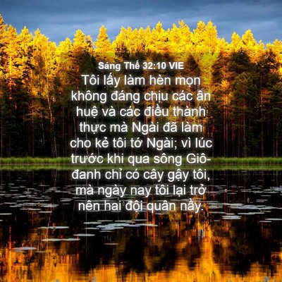 Picture 04 - Sáng Thế 32:10 VIE - Tôi lấy làm hèn mọn không đáng chịu - Bible Verse Picture