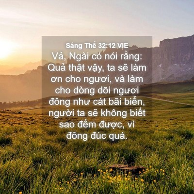 Picture 04 - Sáng Thế 32:12 VIE - Vả, Ngài có nói rằng: Quả thật vậy, - Bible Verse Picture