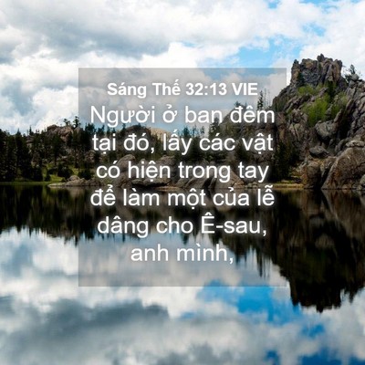 Picture 04 - Sáng Thế 32:13 VIE - Người ở ban đêm tại đó, lấy các - Bible Verse Picture