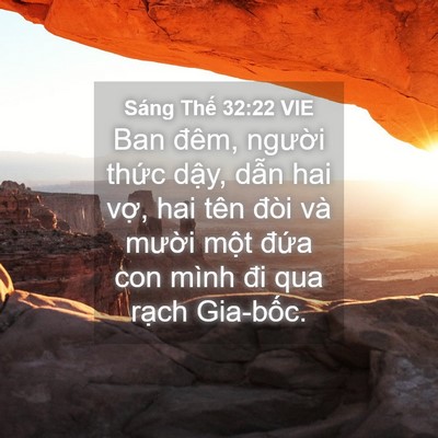 Picture 04 - Sáng Thế 32:22 VIE - Ban đêm, người thức dậy, dẫn hai vợ, - Bible Verse Picture
