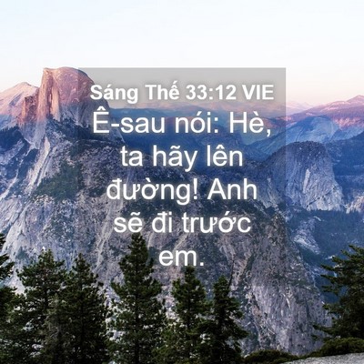 Picture 04 - Sáng Thế 33:12 VIE - Ê-sau nói: Hè, ta hãy lên đường! Anh - Bible Verse Picture