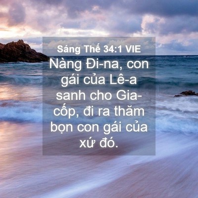 Picture 04 - Sáng Thế 34:1 VIE - Nàng Đi-na, con gái của Lê-a sanh cho - Bible Verse Picture