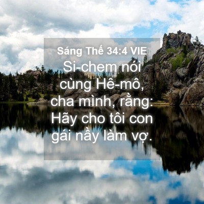 Picture 04 - Sáng Thế 34:4 VIE - Si-chem nói cùng Hê-mô, cha mình, rằng: - Bible Verse Picture
