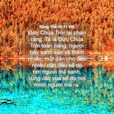 Picture 04 - Sáng Thế 35:11 VIE - Đức Chúa Trời lại phán rằng: Ta là - Bible Verse Picture