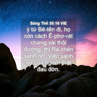 Picture 04 - Sáng Thế 35:16 VIE - ỳ từ Bê-tên đi, họ còn cách - Bible Verse Picture