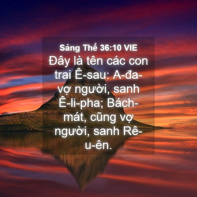 Picture 04 - Sáng Thế 36:10 VIE - Đây là tên các con trai Ê-sau: A-đa-vợ - Bible Verse Picture