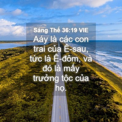 Picture 04 - Sáng Thế 36:19 VIE - Aáy là các con trai của Ê-sau, tức là - Bible Verse Picture