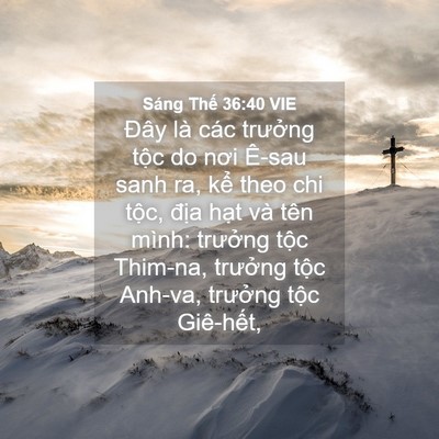 Picture 04 - Sáng Thế 36:40 VIE - Đây là các trưởng tộc do nơi Ê-sau - Bible Verse Picture