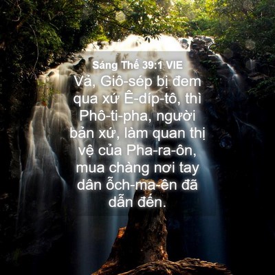 Picture 04 - Sáng Thế 39:1 VIE - Vả, Giô-sép bị đem qua xứ Ê-díp-tô, - Bible Verse Picture