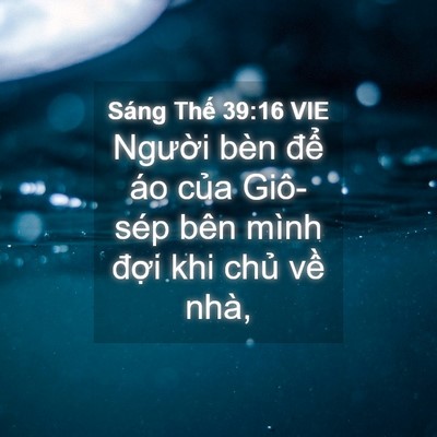 Picture 04 - Sáng Thế 39:16 VIE - Người bèn để áo của Giô-sép bên - Bible Verse Picture