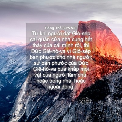 Picture 04 - Sáng Thế 39:5 VIE - Từ khi người đặt Giô-sép cai quản - Bible Verse Picture