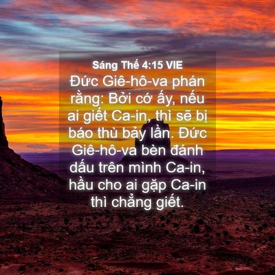 Picture 04 - Sáng Thế 4:15 VIE - Đức Giê-hô-va phán rằng: Bởi cớ ấy, - Bible Verse Picture