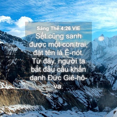 Picture 04 - Sáng Thế 4:26 VIE - Sết cũng sanh được một con trai, đặt - Bible Verse Picture