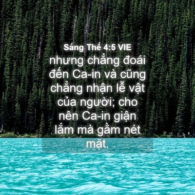 Picture 04 - Sáng Thế 4:5 VIE - nhưng chẳng đoái đến Ca-in và cũng - Bible Verse Picture