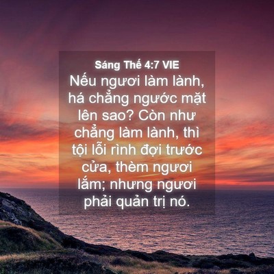 Picture 04 - Sáng Thế 4:7 VIE - Nếu ngươi làm lành, há chẳng ngước - Bible Verse Picture