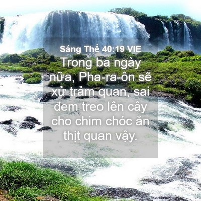 Picture 04 - Sáng Thế 40:19 VIE - Trong ba ngày nữa, Pha-ra-ôn sẽ xử trảm - Bible Verse Picture