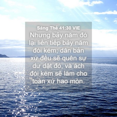 Picture 04 - Sáng Thế 41:30 VIE - Nhưng bảy năm đó lại liền tiếp bảy - Bible Verse Picture