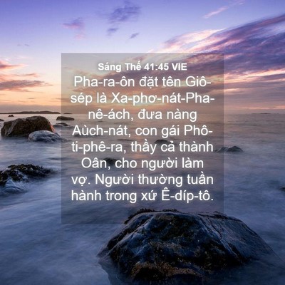 Picture 04 - Sáng Thế 41:45 VIE - Pha-ra-ôn đặt tên Giô-sép là - Bible Verse Picture