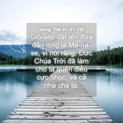Picture 04 - Sáng Thế 41:51 VIE - Giô-sép đặt tên đứa đầu lòng là - Bible Verse Picture