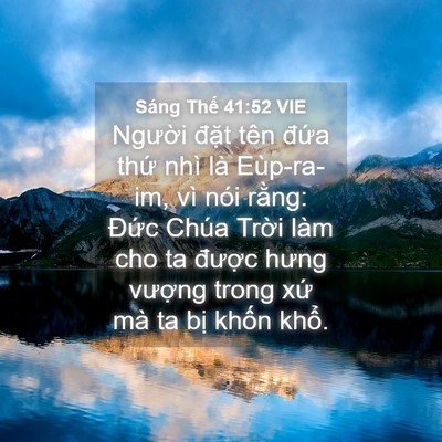 Picture 04 - Sáng Thế 41:52 VIE - Người đặt tên đứa thứ nhì là - Bible Verse Picture