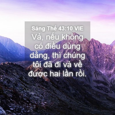 Picture 04 - Sáng Thế 43:10 VIE - Vả, nếu không có điều dùng dằng, thì - Bible Verse Picture
