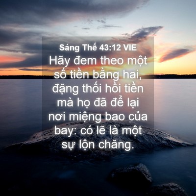 Picture 04 - Sáng Thế 43:12 VIE - Hãy đem theo một số tiền bằng hai, - Bible Verse Picture