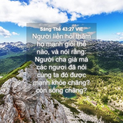 Picture 04 - Sáng Thế 43:27 VIE - Người liền hỏi thăm họ mạnh giỏi - Bible Verse Picture
