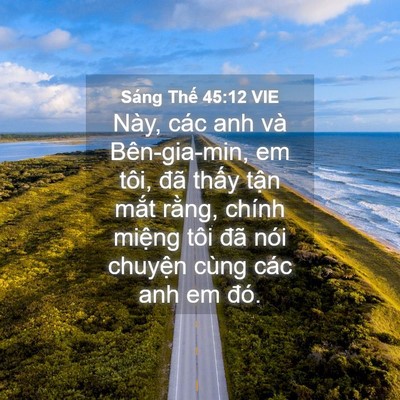 Picture 04 - Sáng Thế 45:12 VIE - Này, các anh và Bên-gia-min, em tôi, đã - Bible Verse Picture