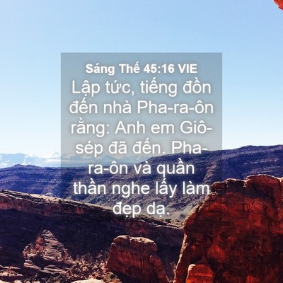 Picture 04 - Sáng Thế 45:16 VIE - Lập tức, tiếng đồn đến nhà - Bible Verse Picture
