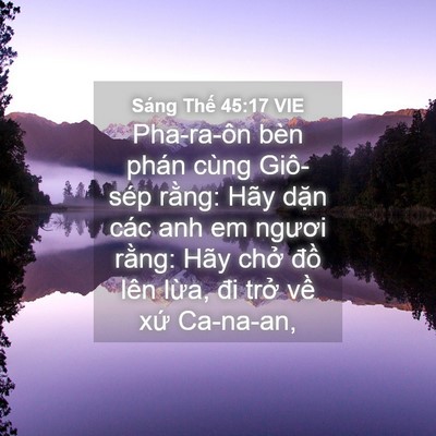 Picture 04 - Sáng Thế 45:17 VIE - Pha-ra-ôn bèn phán cùng Giô-sép rằng: - Bible Verse Picture